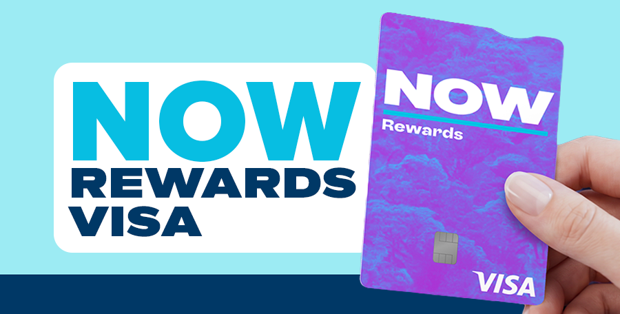 NOW VISA REWARDS CARD